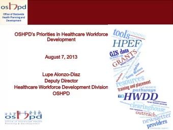 Healt  lth Planning  ning and  Developme  elopment  nt  1  Office  ice of Statew  ewid  ide  e