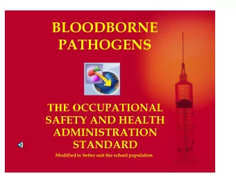 BLOODBORNE PATHOGENS                                 THE O CC
