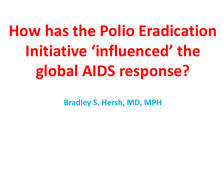 how has the polio eradication initiative influenced the