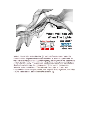 Slide 1: Since its inception in 2004, [1] National Preparedness Month is  observed each September