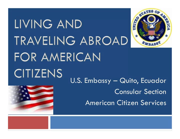 u s embassy quito ecuador consular section american