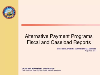 Alternative Payment Programs  Fiscal and Caseload Reports  CHILD DEVELOPMENT &amp; NUTRITION FISCAL
