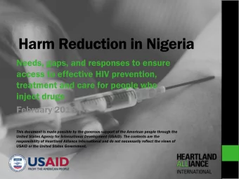Harm Reduction in Nigeria  Needs, gaps, and responses to ensure  access to effective HIV