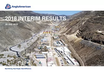 2018 INTERIM RESULTS  26 July 2018 Copper  Quellaveco  CAUTIONARY STATEMENT Disclaimer : This