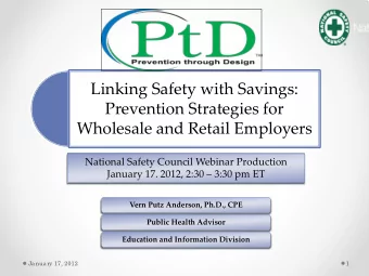 Linking Safety with Savings:  Prevention Strategies for  Wholesale and Retail Employers  National