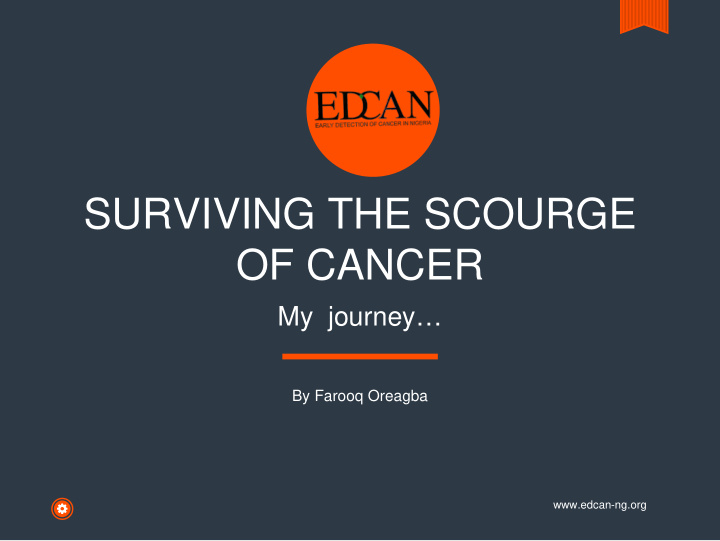 surviving the scourge of cancer