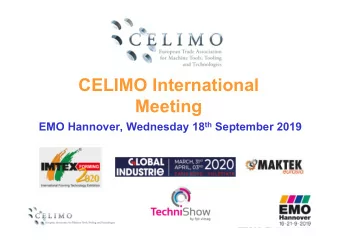 CELIMO International  Meeting EMO Hannover, Wednesday 18 th September 2019