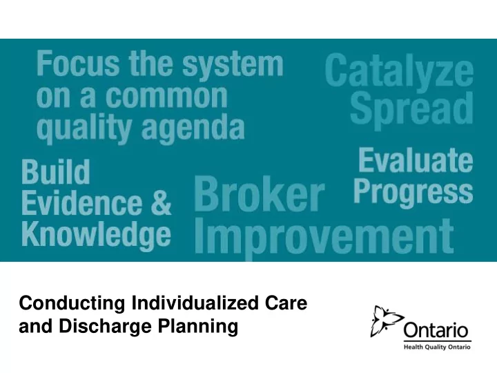 conducting individualized care and discharge planning