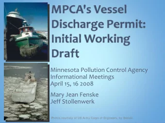 Minnesota Pollution Control Agency  Informational Meetings  April 15, 16 2008  Mary Jean Fenske