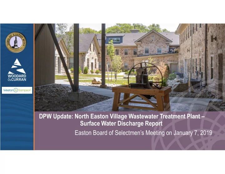 dpw update north easton village wastewater treatment