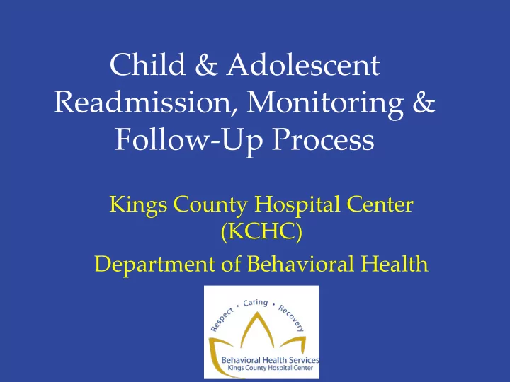 child amp adolescent readmission monitoring amp follow up