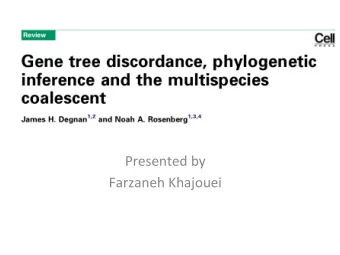 Presented  by      Farzaneh  Khajouei    The  Mul7species  Coalescent