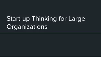 Start-up Thinking for Large  Organizations  Hi, Im Jason  Digital Transformation Efforts