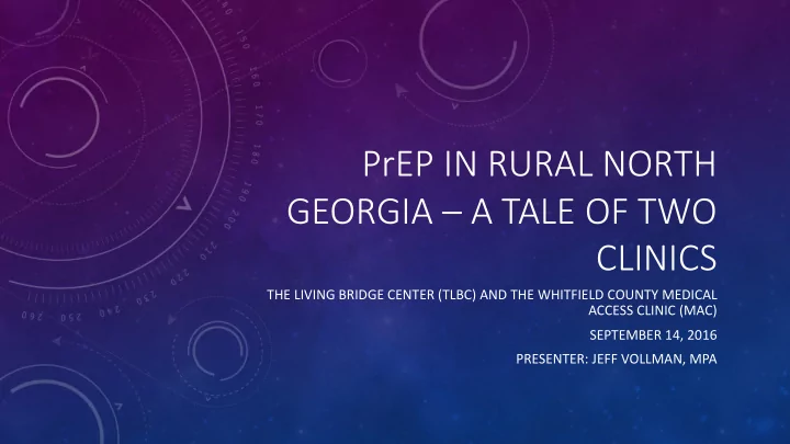 prep in rural north georgia a tale of two clinics