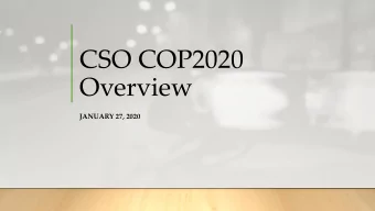 CSO COP2020  Overview  JANUARY 27, 2020  SENSITIVE BUT UNCLASSIFIED  Overview: COP 2020  Context: