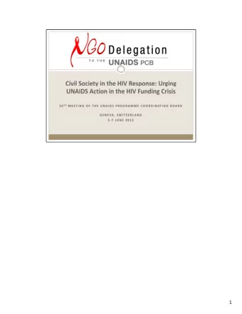 1  The 2012 NGO Report to the Programme Coordinating Board focuses  on the negative impact of