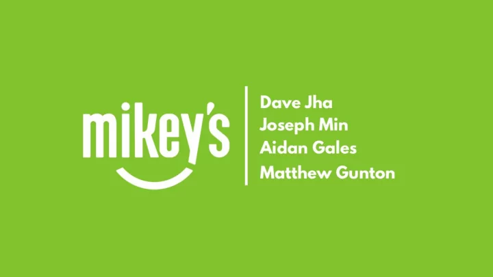 mikey s