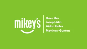 Mikeys  Matthew Gunton, Joseph Min, Dave Jha, and Aidan Gales  What is a Price Conscious