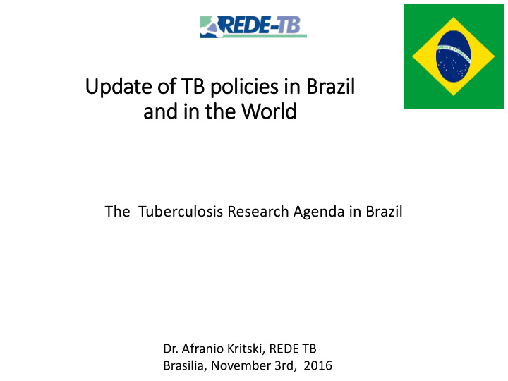 the tuberculosis research agenda in brazil dr afranio