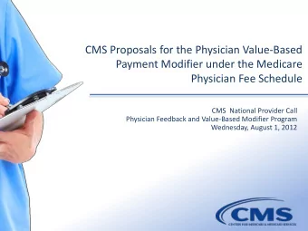 Payment Modifier under the Medicare  Physician Fee Schedule  CMS  National Provider Call  Physician