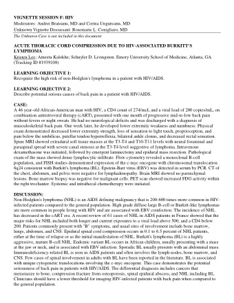 VIGNETTE SESSION F: HIV  Moderators: Andrei Brateanu, MD and Corina Ungureanu, MD  Unknown Vignette