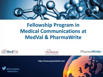 Medical Communications at  MedVal &amp; PharmaWrite  http://www.pwmedval.com  @PharmaWrite