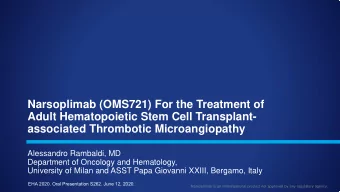 Narsoplimab (OMS721) For the Treatment of  Adult Hematopoietic Stem Cell Transplant-  associated