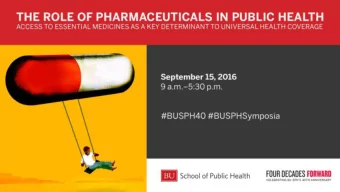 THE  E ROLE  LE AND R  RESP  SPONSI  SIBILITY O  OF THE  PHARMACEUTI  TICAL I  INDUSTR  TRY I  IN