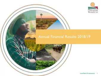 Annual Financial Results 2018/19  Land Bank Presentation     1  Agenda  1. Opening remarks by the