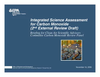 Integrated Science Assessment  for Carbon Monoxide (2 nd External Review Draft)  Briefing for Clean