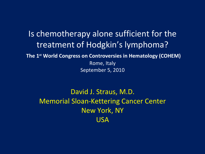is chemotherapy alone sufficient for the treatment of