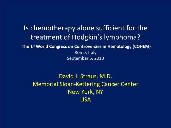 is chemotherapy alone sufficient for the treatment of