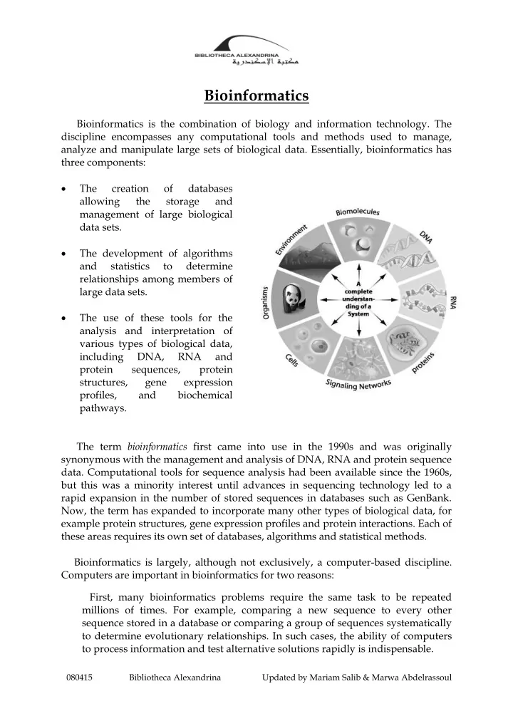 bioinformatics bioinformatics is the combination of