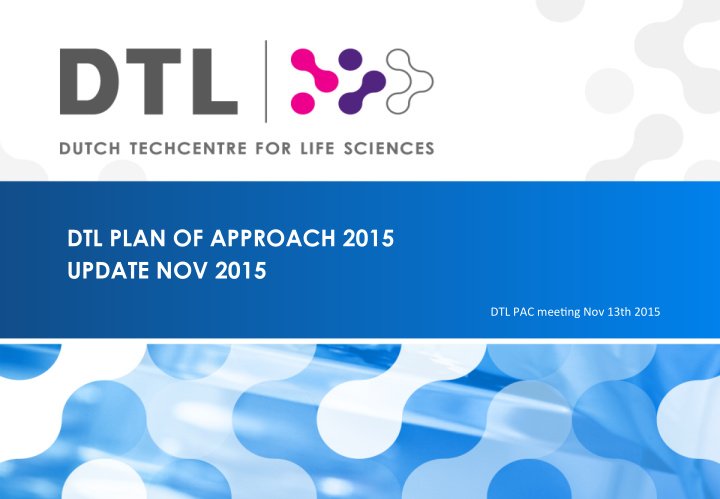 dtl plan of approach 2015