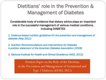 Dietitians role  le in th  the  e Preven  enti  tion  on &amp;  Managemen  nagement  t of Di