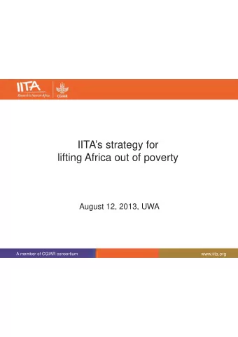 lifting Africa out of poverty  August 12, 2013, UWA  A member of CGIAR consortium  www.iita.org