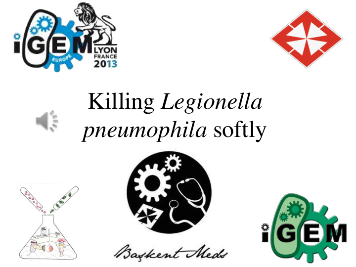 pneumophila softly killing legionella pneumophila