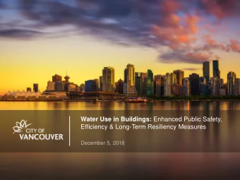 Water Use in Buildings: Enhanced Public Safety,  Efficiency &amp; Long-Term Resiliency Measures