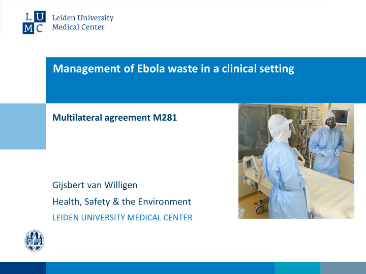 management of ebola waste in a clinical setting