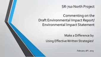SR-710 North Project  Commenting on the  Draft Environmental Impact Report/  Environmental Impact