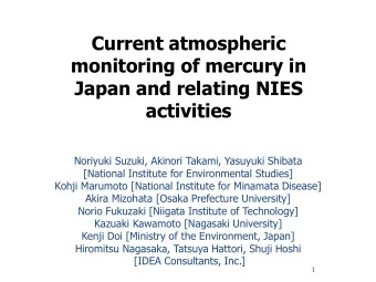 Japan and relating NIES  activities  Noriyuki Suzuki, Akinori Takami, Yasuyuki Shibata  [National