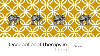 Occupational Therapy in  Ellie Kidd  India  Population: approx 500,000  including surrounding area