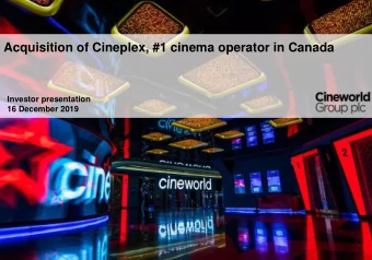 Acquisition of Cineplex, #1 cinema operator in Canada  Investor presentation  16 December 2019