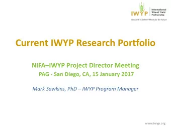 Current IWYP Research Portfolio  NIFAIWYP Project Director Meeting  PAG - San Diego, CA, 15