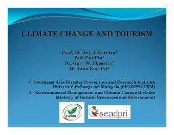 1. Southeast Asia Disaster Prevention and Research Institute  Universiti Kebangsaan Malaysia