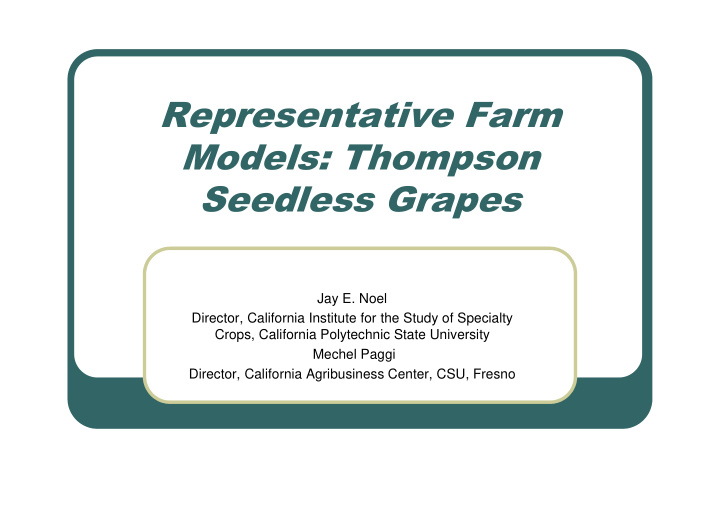 representative farm models thompson seedless grapes