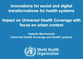 In novations for social and digital In novations for social and digital  transformations for health