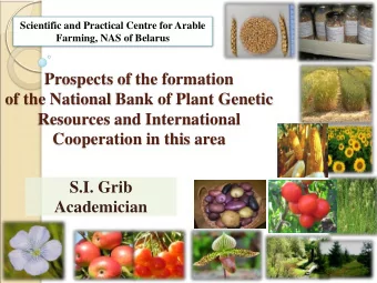 Resources and International Cooperation in this area  S.I. Grib Academician  N.I. Vavilov, an