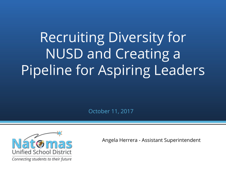 recruiting diversity for nusd and creating a pipeline for
