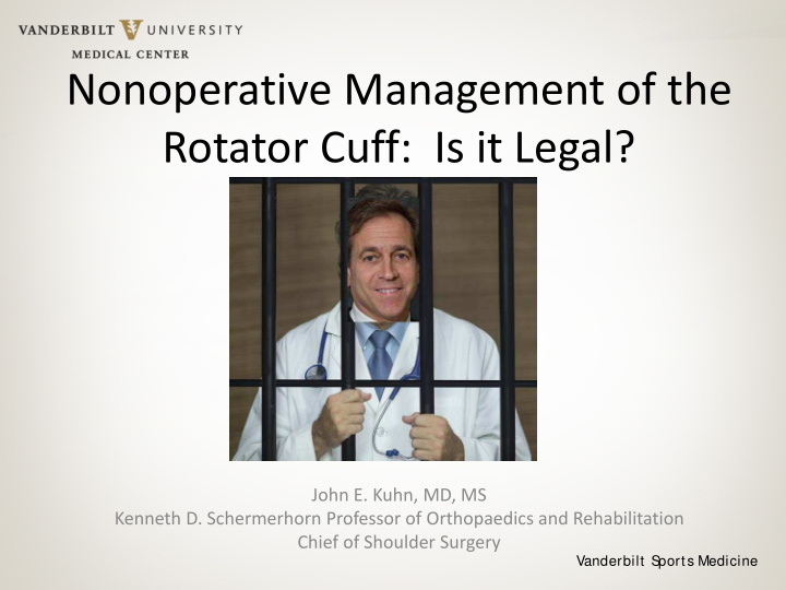 nonoperative management of the rotator cuff is it legal